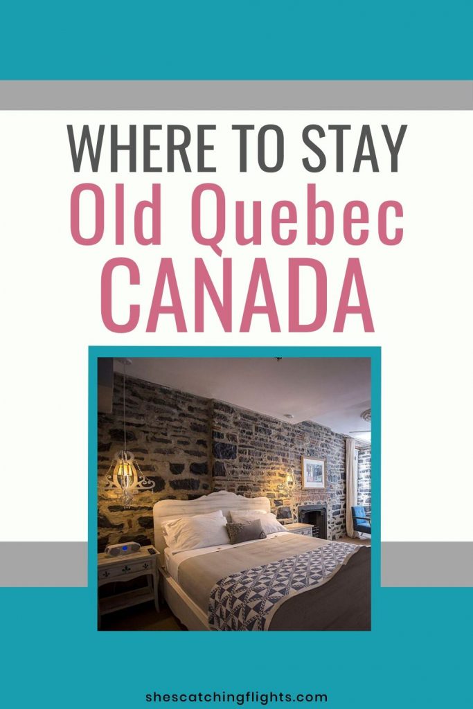 review of where to stay in Old Quebec Pinterest Image